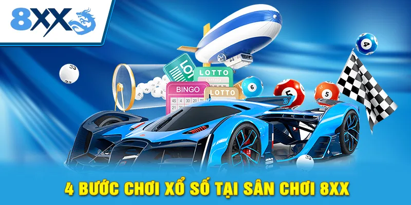 4-buoc-choi-xo-so-tai-san-choi-8xx