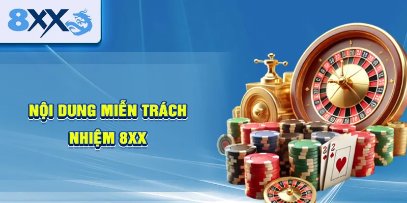 Cập Nhật Miễn Trách Nhiệm 8XX – Quy Định Quan Trọng 2025